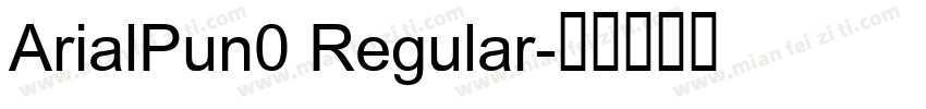 ArialPun0 Regular字体转换
